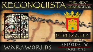 Reconquista - The Next Generation - Part 1 Berenguela