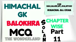 HIMACHAL PRADESH GK BALOKHRA CHAPTER WISE MCQs || HP SOLAN DISTRICT GK  HP GK /NAIB TEHSILDAR HP GK