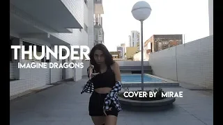 Thunder - Imagine Dragons / Lia Kim Choreography cover by Mirae