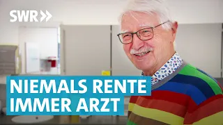 Hausarzt Friedrich Kähny: 74 Jahre alt und noch nicht in Rente