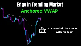 Recorded Live # 2 (4, May 2024) Anchored VWAP