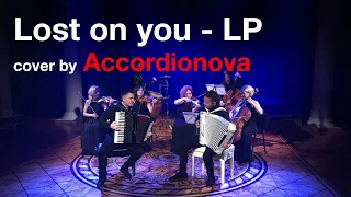 LP - Lost On You (Accordionova Cover)
