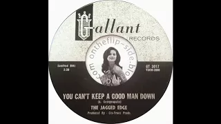 The Jagged Edge -You Cant Keep a Good Man Down(1966).***