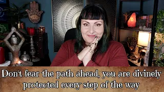 Don't fear the path ahead, everything will fall into place and make sense - tarot reading