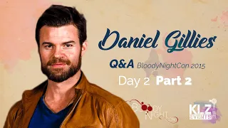 DANIEL GILLIES x BLOODYNIGHTCON - Part 2