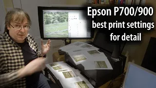 Epson P700 & P900 best print settings - what driver settings and how much image resolution is best