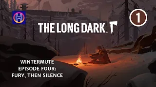 The Long Dark, Episode 4.1 - Fury, Then Silence...here at last!