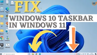 Windows 11 | Windows 10 taskbar in windows 11 | Fix