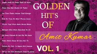Golden Hit's Of Amit Kumar Vol. 1 || Amit Kumar Ke Gane || Purane Gane ||