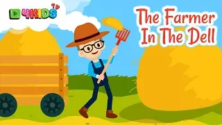 The Farmer In The Dell | Kids Songs | 4KidsTV | Nursery Rhymes