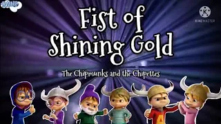 Fist of Shining Gold: The Chipmunks and the Chipettes