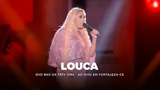 DVD Baú da Taty Girl - Louca - Ao vivo em Fortaleza-CE