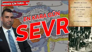 SEVR: TÜRK TARİHİNİN EN KARA GÜNÜ / BİTMEYEN PLAN | COŞKUN FAİK KAVALA | HERKES İÇİN TARİH-12