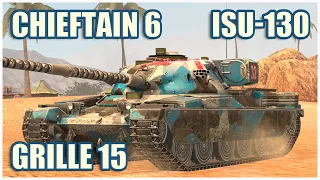 Chieftain Mk. 6, ISU-130 & Grille 15 • WoT Blitz Gameplay