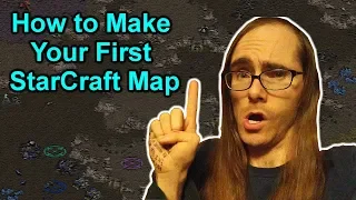 How to Make Your First StarCraft Map