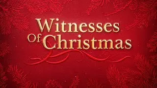 2022 Concert: Witnesses of Christmas | Symbols of Christ