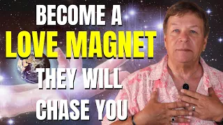 Become A Love Magnet - Stop Chasing Love - Law of Attraction