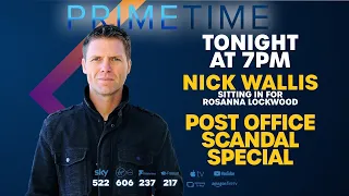 Prime Time with Nick Wallis Post Office Scandal Special | 10-Jan-24