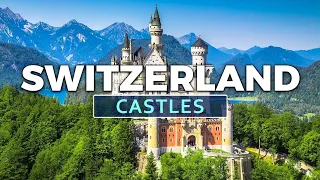 Most Beautiful Castles in Switzerland - Travel Video 2023