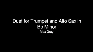 Duet for Trumpet and Alto Sax in Bb Minor