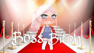 Boss Bitch • Gacha Life Music Video • GLMV • Read Desc