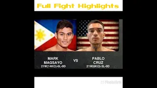 Mark Magsayo Vs Pablo Cruz full fight highlights