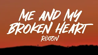 Rixton - Me and My Broken Heart (Lyrics)