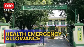 #OBP | Health emergency allowance ng healthcare workers, unti-unti nang nabibigay