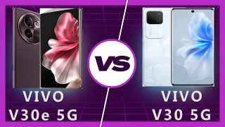 Vivo V30e vs Vivo V30: Which Phone Wins?