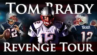 Tom Brady - The Revenge Tour