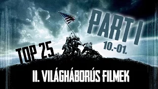 Top 25 - II. Világháborús filmek - PART I. (10.-01.) Top Moviesss