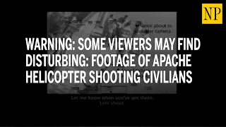 Warning: Some viewers may find disturbing: Footage of Apache helicopter shooting civilians