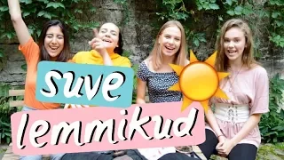 SUVE LEMMIKUD ♡  | YouChikid