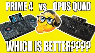 PIONEER DJ DJ OPUS QUAD vs Denon DJ PRIME 4 - Which is better..for YOU?