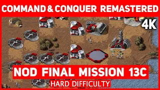 Command & Conquer Remastered 4K - Nod Final Mission 13 C - Cradle Of My Temple - Hard Difficulty