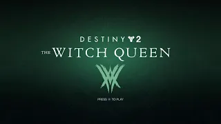 Destiny 2 - The Witch Queen Title Screen