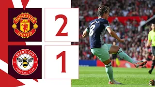 Manchester United 2 Brentford 1 | Extended Premier League Highlights