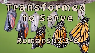 Transformed To Serve  | May 12, 2024