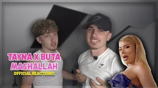 Tayna x Buta - Mashallah (Official Reaction) WHAT DID SHE SAY?!?!?