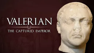 The Captured Emperor - Valerian #34 Roman History Documentary Series