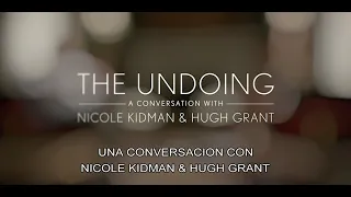 The Undoing | Una Conversación con Nicole Kidman & Hugh Grant