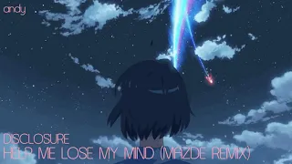 Disclosure :: Help Me Lose My Mind (Mazde Remix) [slowed + reverbed]