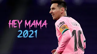 Lionel Messi ► HEY MAMA Ft. David Guetta ● Crazy Dribbling Skills, Goals & Assists | 2020/21 HD