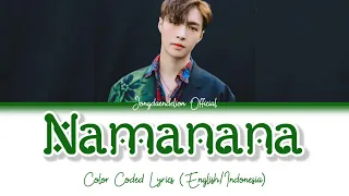 Lay (레이/张艺兴) - Namanana Color Coded Lyrics (English/Indonesia)