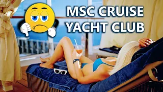 MSC YACHT CLUB EXPERIENCE. Яхт клуб на лайнере MSC "SEASCAPE". Круиз по Карибам. Что пошло не так?