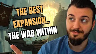 The War Within Will Be THE BEST Expansion.. Here's Why