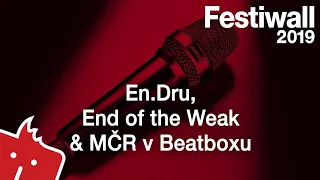 Festiwall 2019 Live - En.Dru, End of the Weak & MČR v Beatboxu