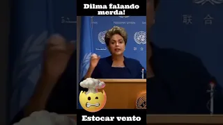 Dilma falando merda - temos que estocar vento kkkkk #shorts