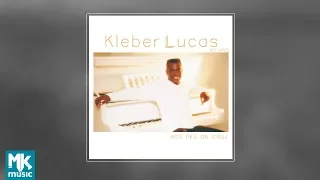 Kleber Lucas - Aos Pés da Cruz (CD COMPLETO)