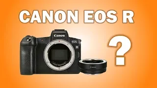 Почему я перешёл на Canon EOS R? И про басни в интернете